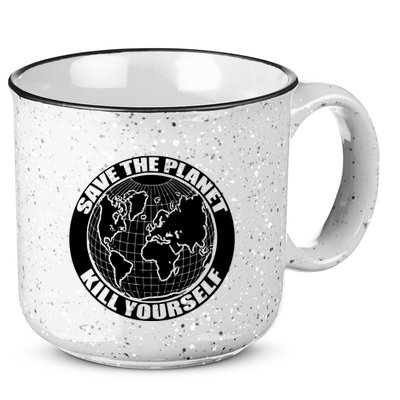 Save The Planet Kill Yourself 15oz Campfire Ceramic Mug
