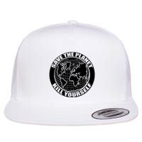 Save The Planet Kill Yourself Flatbill Hat