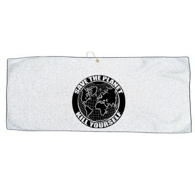 Save The Planet Kill Yourself Large Microfiber Waffle Golf Towel