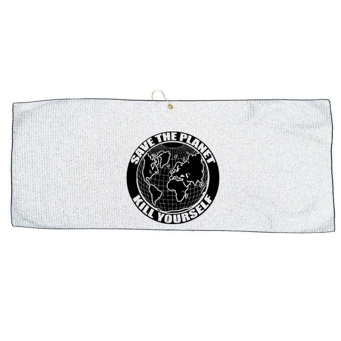 Save The Planet Kill Yourself Large Microfiber Waffle Golf Towel