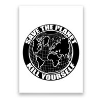 Save The Planet Kill Yourself Poster