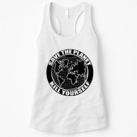 Save The Planet Kill Yourself Womens Tank Top