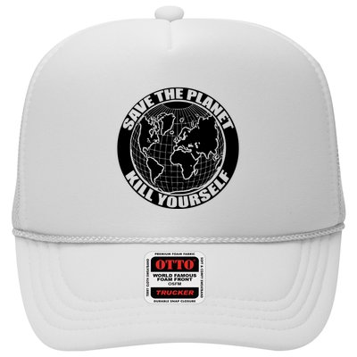 Save The Planet Kill Yourself Trucker Hat