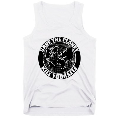 Save The Planet Kill Yourself Tank Top