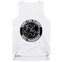 Save The Planet Kill Yourself Tank Top