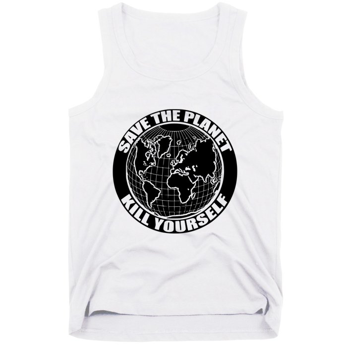 Save The Planet Kill Yourself Tank Top