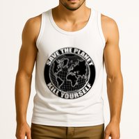 Save The Planet Kill Yourself Tank Top