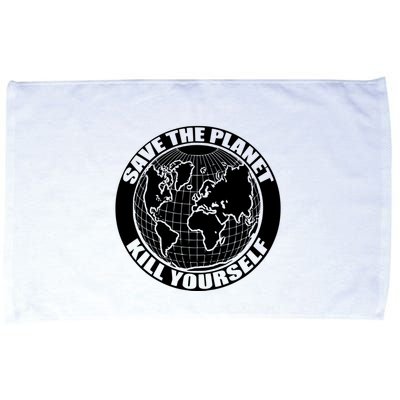 Save The Planet Kill Yourself Microfiber Hand Towel