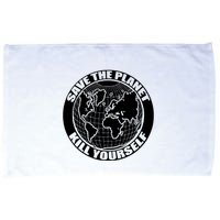 Save The Planet Kill Yourself Microfiber Hand Towel