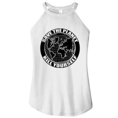 Save The Planet Kill Yourself Women's Perfect Tri Rocker Tank