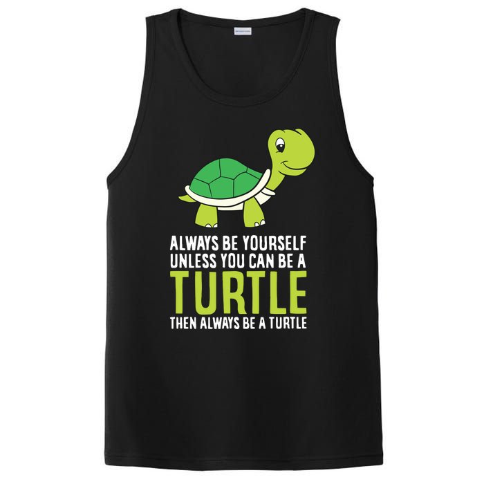 Sea Turtle Pet Always Be Yourself Unless You Can Be A Turtle PosiCharge Competitor Tank