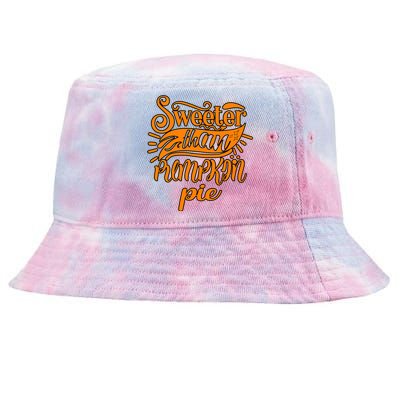 Sweeter Than Pumpkin Pie Humor Funny Thanksgiving Meaningful Gift Tie-Dyed Bucket Hat