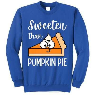 Sweeter Than Pumpkin Pie Adult Gift Sweatshirt