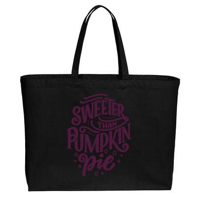 Sweeter Than Pumpkin Pie Selflove Motivational Gift Cotton Canvas Jumbo Tote