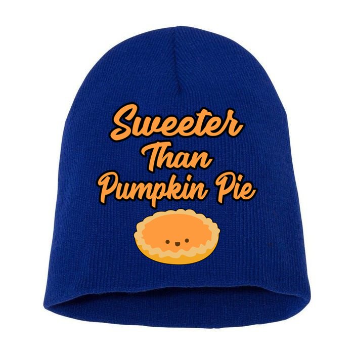 Sweeter Than Pumpkin Pie Gift Short Acrylic Beanie