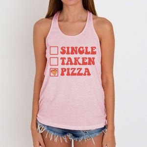 Single Taken Pizza Funny Valentines Day Pizza Lover Meaningful Gift Women's Knotted Racerback Tank