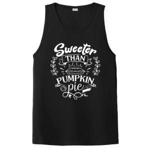 Sweeter Than Pumpkin Pie Turkey Day Gift Thanksgiving Gift PosiCharge Competitor Tank