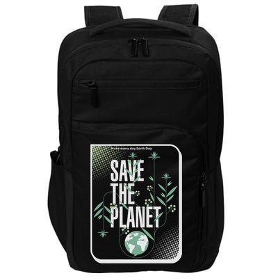 Save The Planet Make Every Day Earth Day Impact Tech Backpack