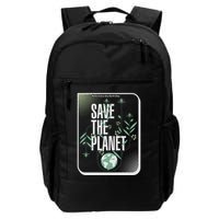 Save The Planet Make Every Day Earth Day Backpack