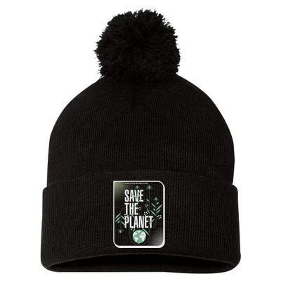 Save The Planet Make Every Day Earth Day Pom Pom 12in Knit Beanie