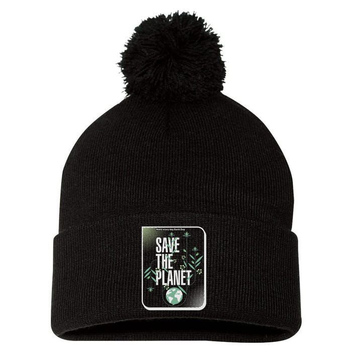 Save The Planet Make Every Day Earth Day Pom Pom 12in Knit Beanie