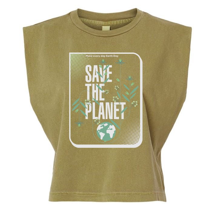 Save The Planet Make Every Day Earth Day Garment-Dyed Women's Muscle Tee