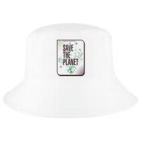 Save The Planet Make Every Day Earth Day Cool Comfort Performance Bucket Hat