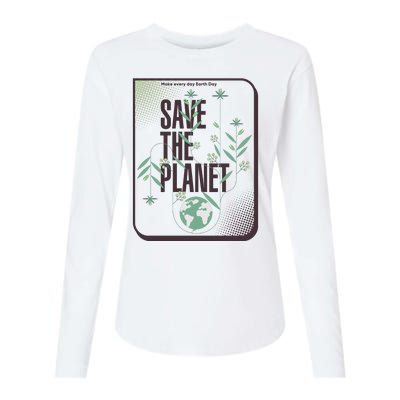 Save The Planet Make Every Day Earth Day Womens Cotton Relaxed Long Sleeve T-Shirt