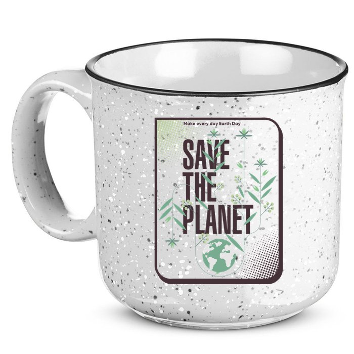 Save The Planet Make Every Day Earth Day 15oz Campfire Ceramic Mug