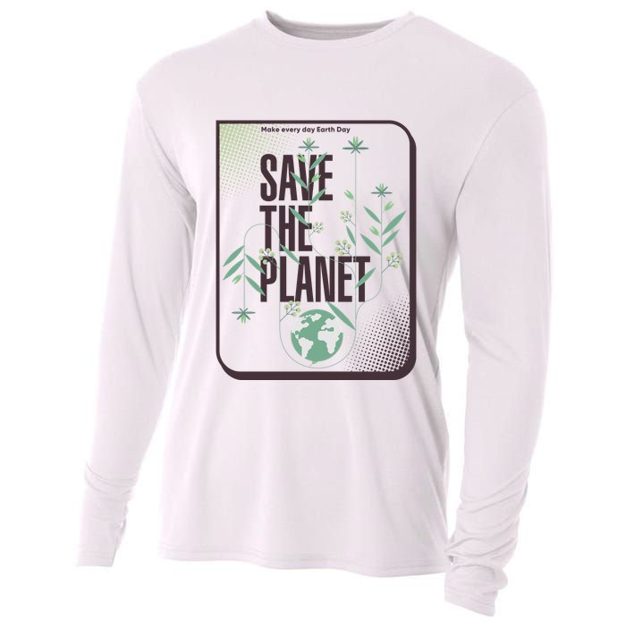 Save The Planet Make Every Day Earth Day Cooling Performance Long Sleeve Crew