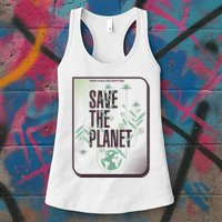 Save The Planet Make Every Day Earth Day Womens Tank Top