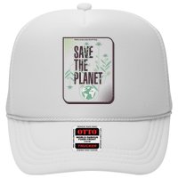 Save The Planet Make Every Day Earth Day Trucker Hat