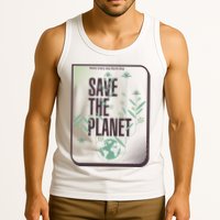 Save The Planet Make Every Day Earth Day Tank Top