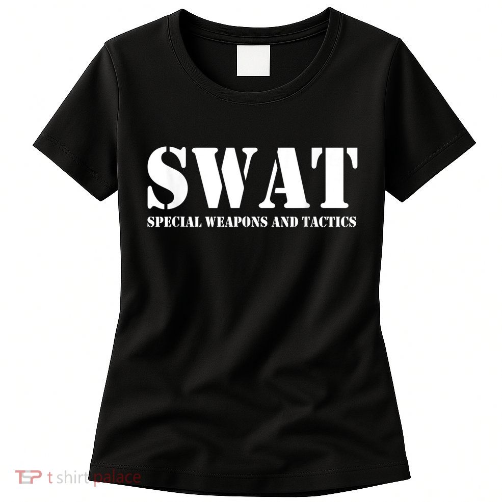 SWAT Team Police SWAT Team Womens T-Shirt