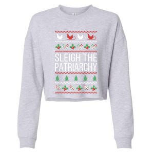 Sleigh The Patriarchy Feminist Christmas Lover Great Gift Cropped Pullover Crew