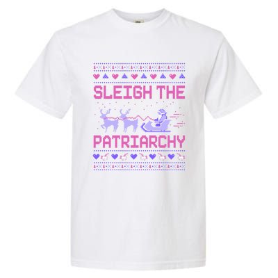 Sleigh The Patriarchy Feminist Feminism Meme Ugly Christmas Gift Garment-Dyed Heavyweight T-Shirt