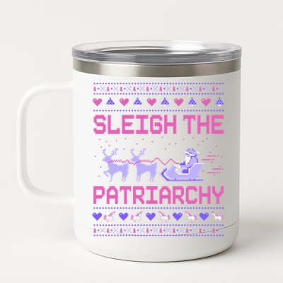 Sleigh The Patriarchy Feminist Feminism Meme Ugly Christmas Gift 12 oz Stainless Steel Tumbler Cup