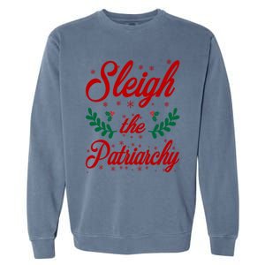 Sleigh The Patriarchy Feminist Ugly Christmas Meme Holiday Cute Gift Garment-Dyed Sweatshirt