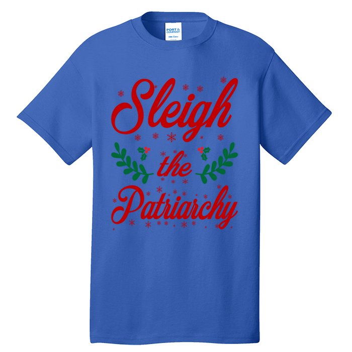 Sleigh The Patriarchy Feminist Ugly Christmas Meme Holiday Cute Gift Tall T-Shirt