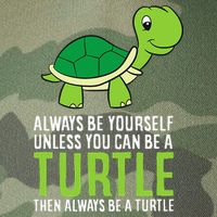Sea Turtle Pet Always Be Yourself Unless You Can Be A Turtle Legacy Tie Dye Trucker Hat