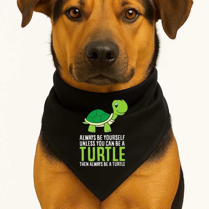 Sea Turtle Pet Always Be Yourself Unless You Can Be A Turtle USA-Made Doggie Bandana