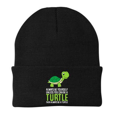 Sea Turtle Pet Always Be Yourself Unless You Can Be A Turtle Beanie