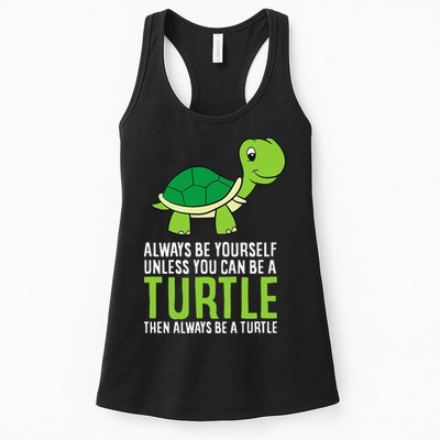 Sea Turtle Pet Always Be Yourself Unless You Can Be A Turtle Womens Tank Top