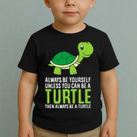 Sea Turtle Pet Always Be Yourself Unless You Can Be A Turtle Toddler T-Shirt