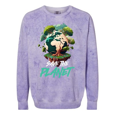 Save The Planet Mother Earth Environtal Care Awareness Gift Colorblast Crewneck Sweatshirt