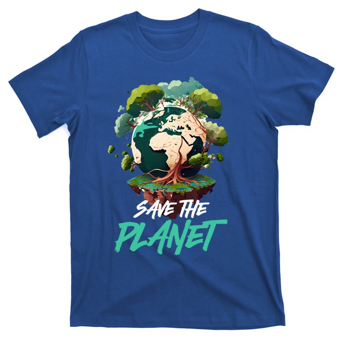 Save The Planet Mother Earth Environtal Care Awareness Gift T-Shirt