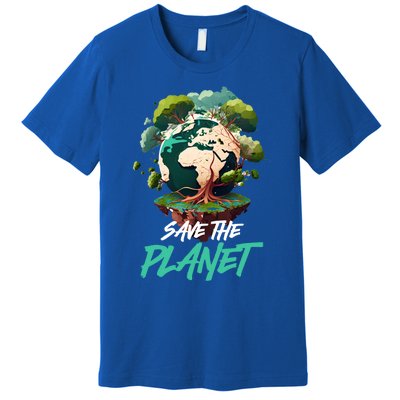 Save The Planet Mother Earth Environtal Care Awareness Gift Premium T-Shirt