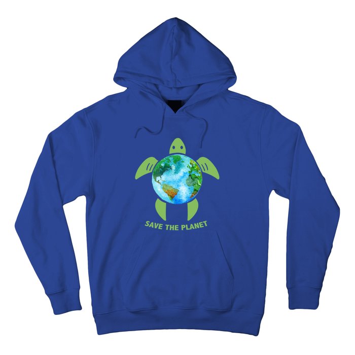 Save The Planet Earth Sea Turtle Earth Day Save Earth Funny Gift Hoodie