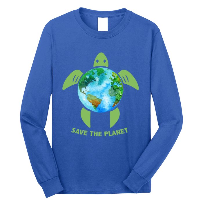 Save The Planet Earth Sea Turtle Earth Day Save Earth Funny Gift Long Sleeve Shirt