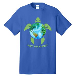 Save The Planet Earth Sea Turtle Earth Day Save Earth Funny Gift Tall T-Shirt